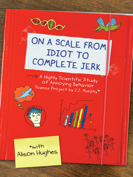 Title details for On a Scale from Idiot to Complete Jerk by Alison Hughes - Wait list